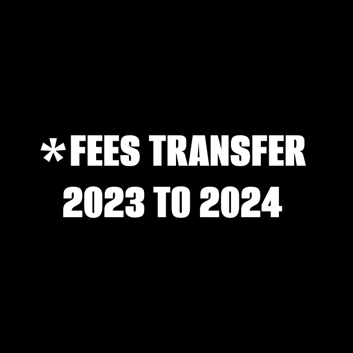 FEES TRANSFER: 2023 TO 2024