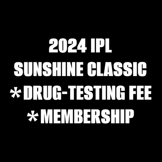 2024 2ND ANNUAL IPL SUNSHINE CLASSIC - MEMBERSHIP | DRUG TESTING